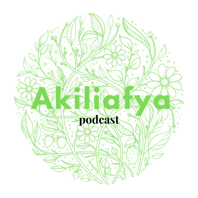 Akili Afya Podcast